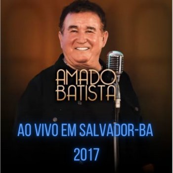 AMADO BATISTA Vem Morena - AO VIVO