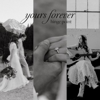 Исполнитель Hinge Point, альбом Yours Forever - Single