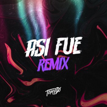 Tomy DJ Asi Fue (TikTok) - Remix