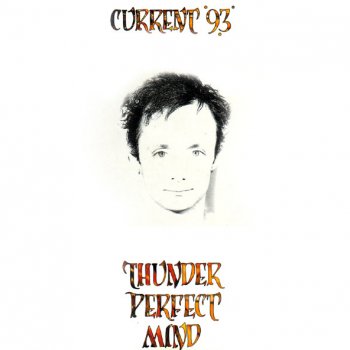 Current 93 They Return to Their Earth (For My Christ Thorn) (live)