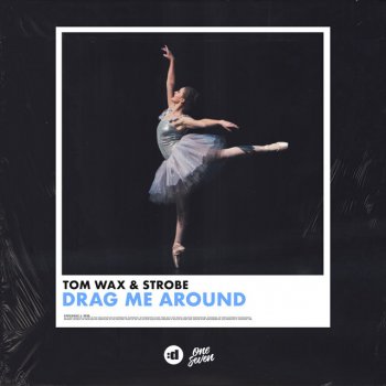 Tom Wax feat. Strobe Drag Me Around