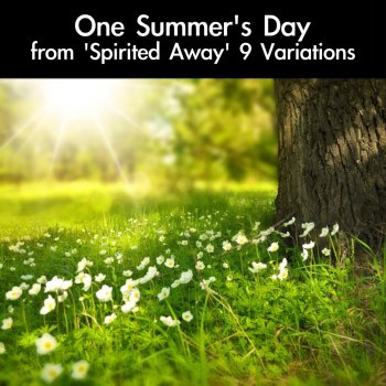 daigoro789 One Summer's Day: Ano Natsu he (From "Spirited Away") [For Guitar & Piano Duet]