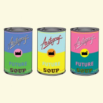 Autograf feat. Patrick Baker Future Soup