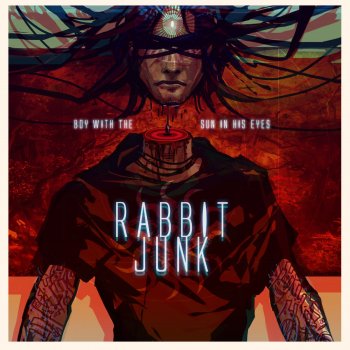 Rabbit Junk Boy With the Sun in His Eyes