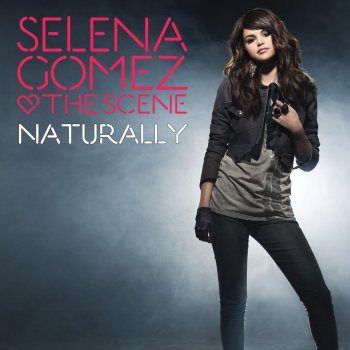 Selena Gomez & The Scene & Devrim Karaoglu Naturally (Radio Edit)