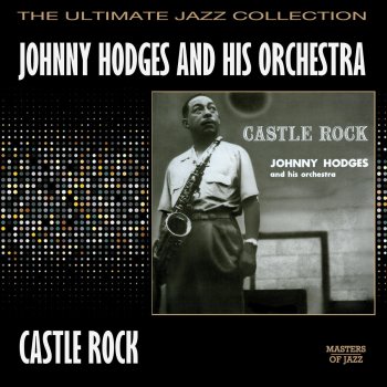 Johnny Hodges and His Orchestra The Jeep Is Jumping