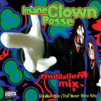 Insane Clown Posse House of Wonders + Mike Clark Bxtchin'