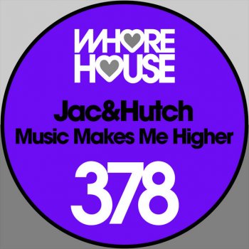 Jac&Hutch Music Makes Me Higher