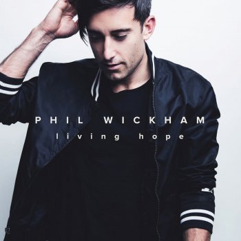 Phil Wickham Tethered