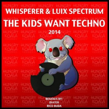 Исполнитель Luix spectrum & wHispeRer, альбом The Kids Want Techno (2014 Remixes)