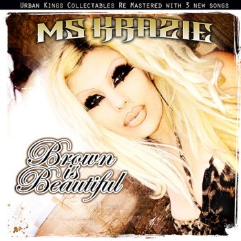 Ms Krazie feat. Mr Shadow Brown Is Beautiful