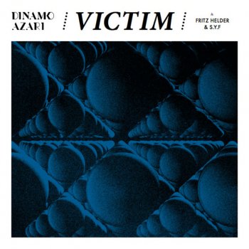 Dinamo Azari Victim - Original Mix