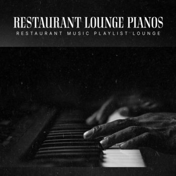 Restaurant Music Playlist Lounge Neuro Arpeggio