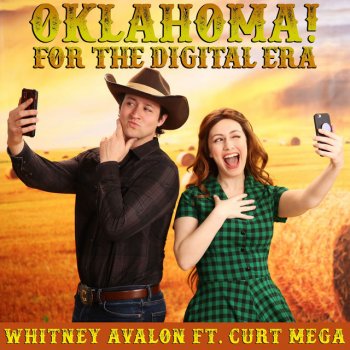 Whitney Avalon feat. Curt Mega Oklahoma! For the Digital Era