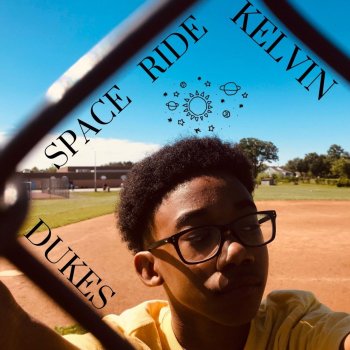 Kelvin Dukes Space Ride