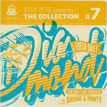 Исполнитель Fresh Daily, альбом YOSOY MUSIC presents THE COLLECTION No. 7