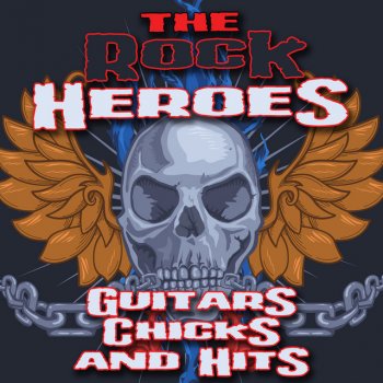 The Rock Heroes Too Drunk (as made famous by Buckcherry)