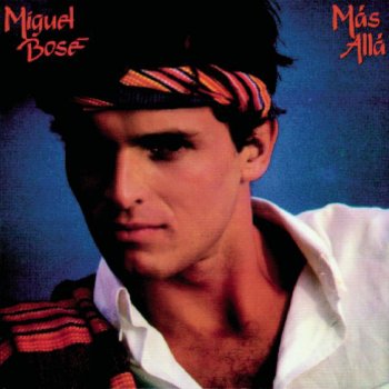 Miguel Bosé Mas Alla