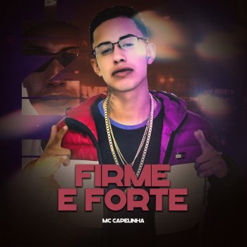 Mc Capelinha Firme e Forte