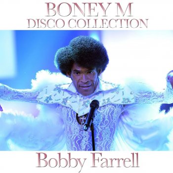 Исполнитель Bobby Farrell, альбом Boney M Disco Collection
