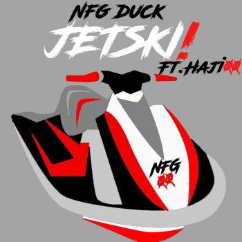 NFG Duck feat. Haji00 Jetski