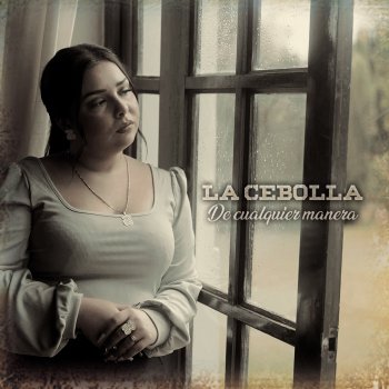 Исполнитель La Cebolla, альбом De Cualquier Manera - Single