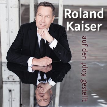 Roland Kaiser Am Morgen nach dem großen Tag