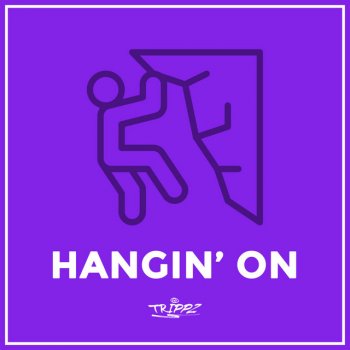 Trippz Hangin' On