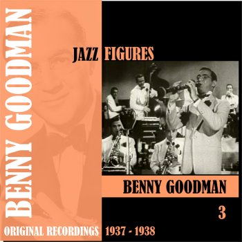 Benny Goodman You Took the Words Right Out of My Heart