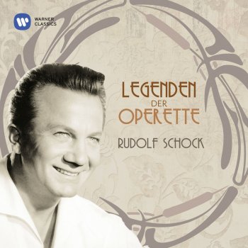 Oscar Straus, Rudolf Schock & Wilhelm Schüchter Straus: Ein Walzertraum, Act I: "Da draußen im duftigen Garten" - "Leise, ganz leise"