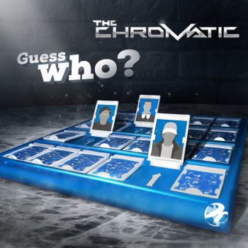Исполнитель The Chromatic, альбом Guess Who