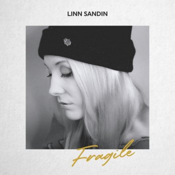 Linn Sandin Fragile