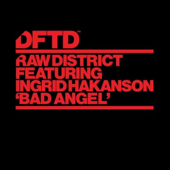 Raw District Bad Angel (feat.Ingrid Hakanson)