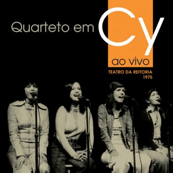 Quarteto Em Cy Por Causa de Você (Ao Vivo)