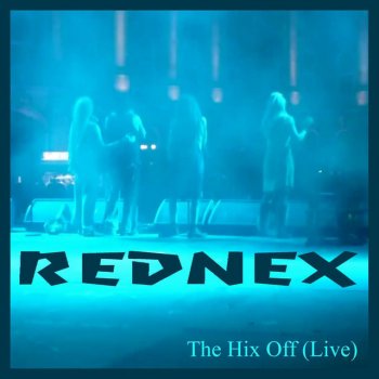 Rednex The Hix Off (Live)
