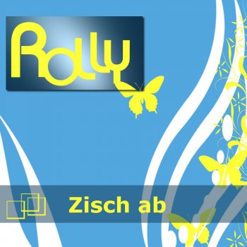 Rolly Zisch ab