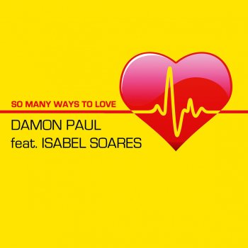 Damon Paul feat. Isabel Soares So Many Ways to Love (Club)