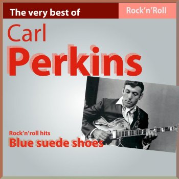 Carl Perkins Your True Blues