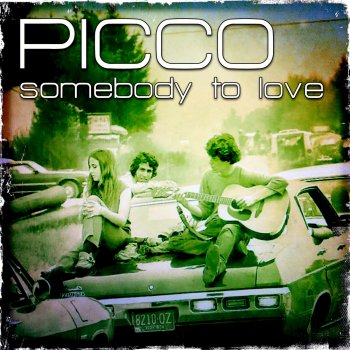 Picco Somebody to Love