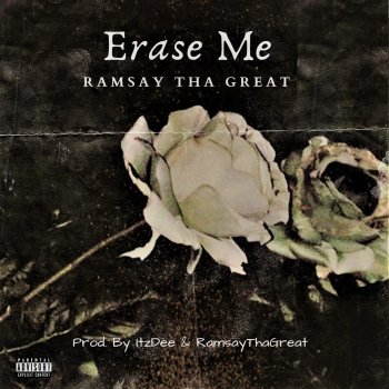 Ramsay Tha Great Erase Me