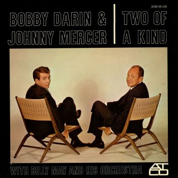 Bobby Darin & Johnny Mercer with Billy May & His Orchestra Two of a Kind (Intro)