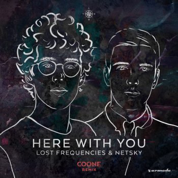 Lost Frequencies feat. Netsky Here with You - Coone Extended Remix