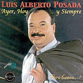 Luis Alberto Posada Mi Amargura