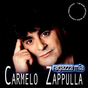 Carmelo Zappulla Ragazza mia