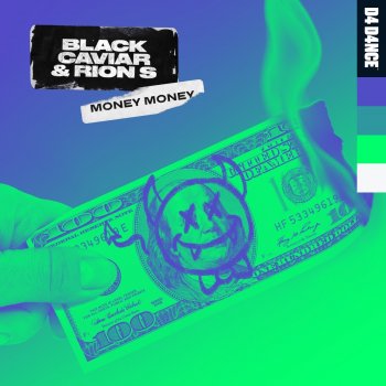 Black Caviar feat. Rion S Money Money