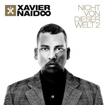 Xavier Naidoo Dem Himmel noch näher