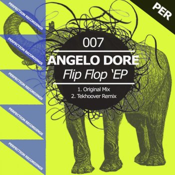 Angelo Dore Flip Flop (Tekhoover Remix)