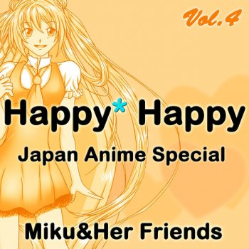 Miku&Her Friends Carry On (from "Sailor Moon") [Karaoke Version] - Originally Performed By Jennifer Cihi