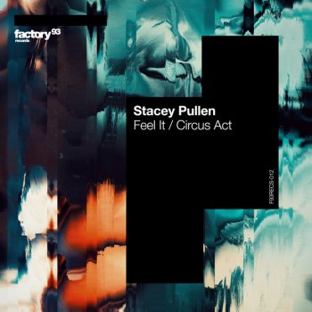 Stacey Pullen Feel It