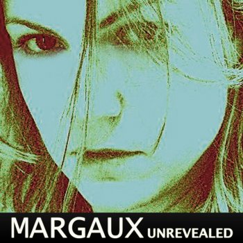 Margaux Unrevealed (Acoustic Version)